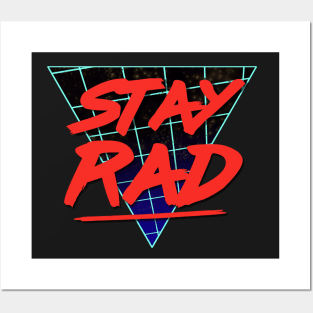 Stay Rad Posters and Art